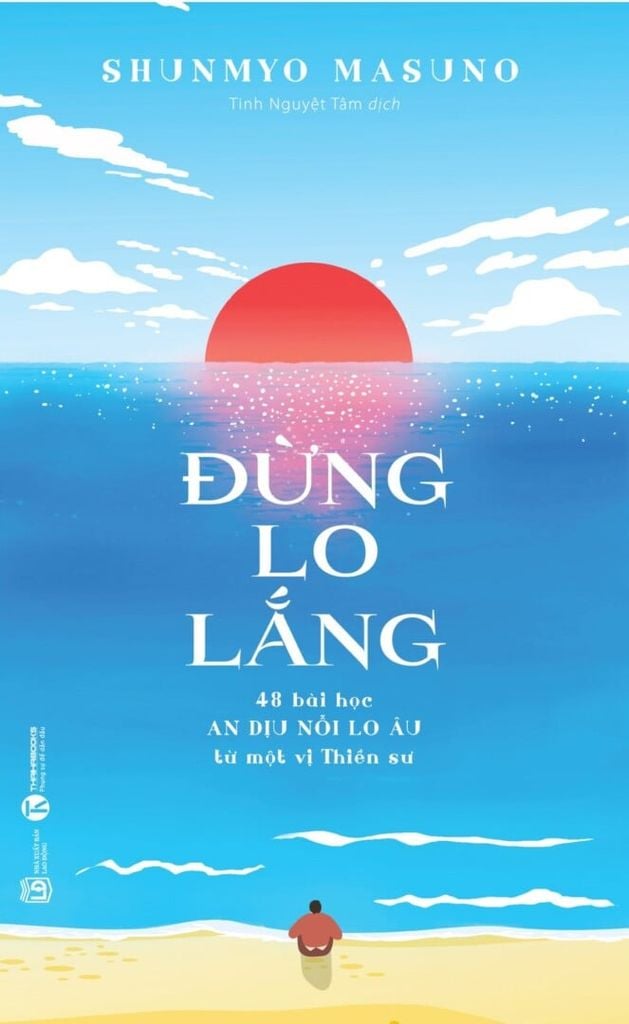 Đừng lo lắng: 48 bài học An dịu nỗi lo âu từ một vị Thiền sưĐừng lo lắng: 48 bài học An dịu nỗi lo âu từ một vị Thiền sư –