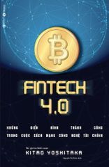 FINTECH 4.0 Những điển hình thành công trong cuộc cách mạng công nghệ tài chính