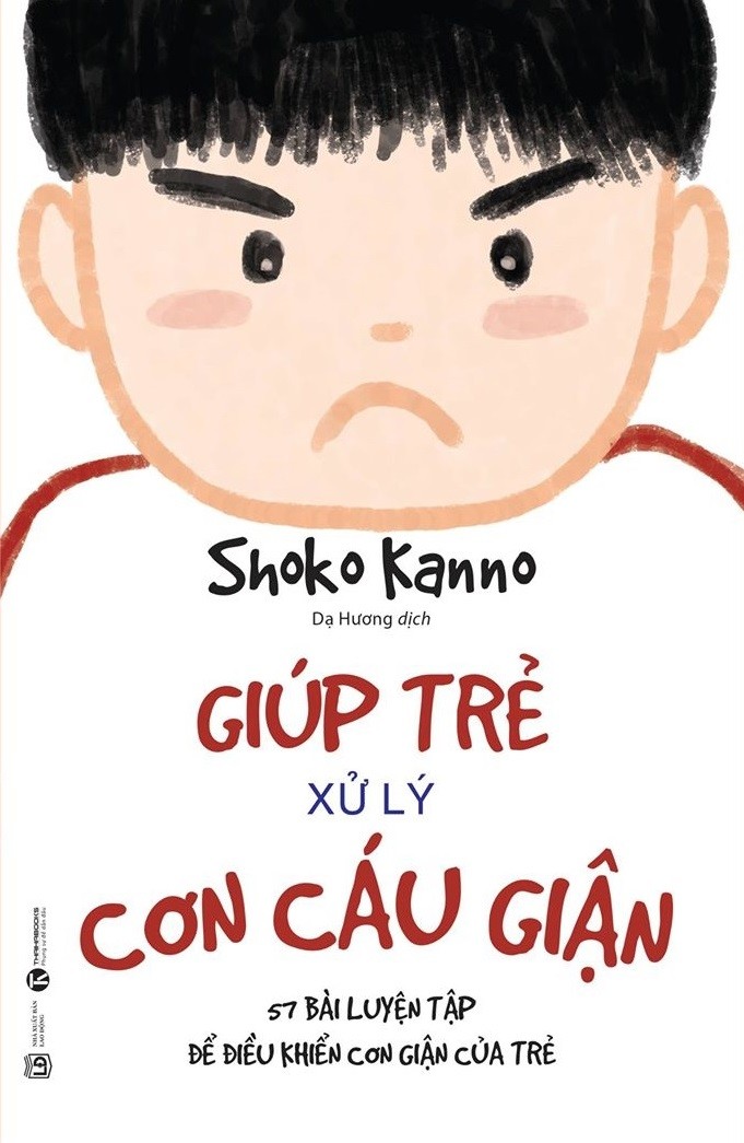 Giúp trẻ xử lý cơn cáu giận – 57 bài luyện tập để điều khiển cơn giận của trẻ