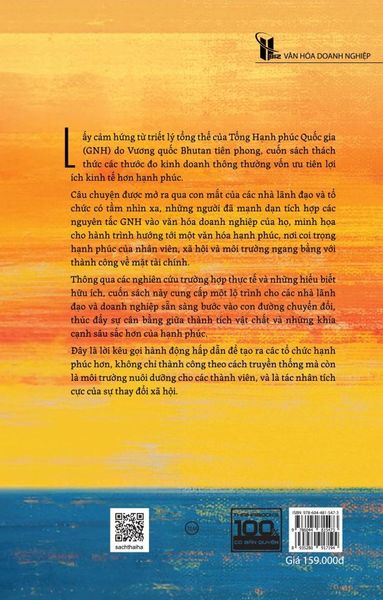 Happy Organizations - Hiểu và ứng dụng Tổng hạnh phúc quốc gia (GNH), hướng tới Lãnh đạo dựa trên sự chuyển hóa