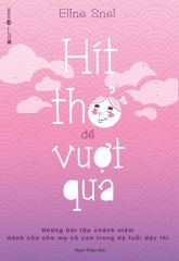 Ngồi yên như một chú ếch - Hít thở để vượt qua