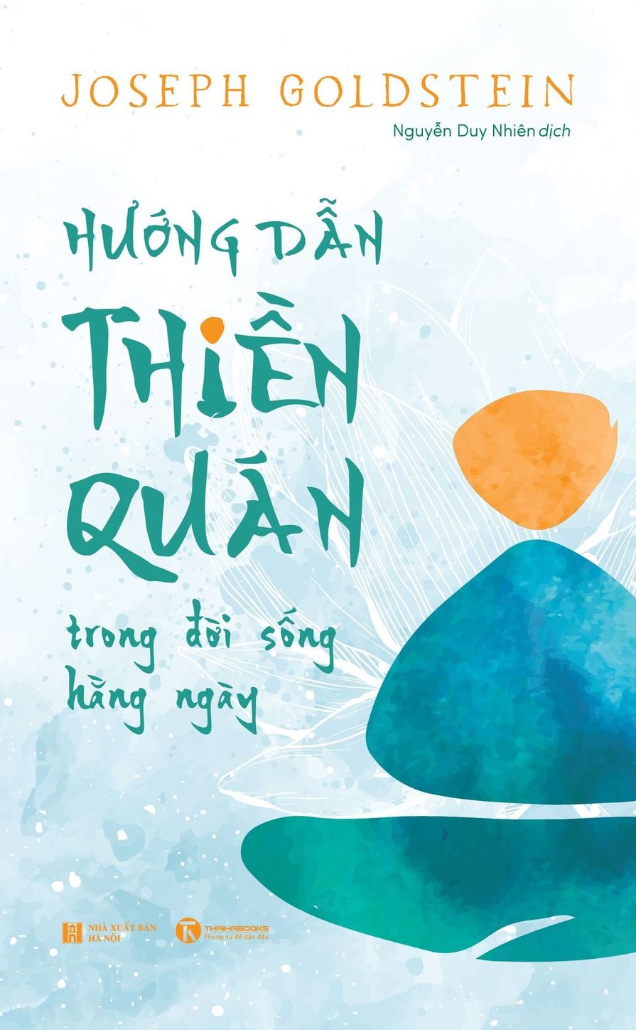 Hướng dẫn thiền quán trong đời sống hằng ngày (Tái bản 2024)