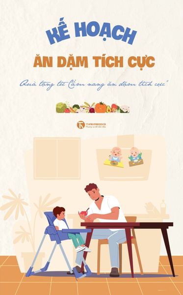Cẩm nang ăn dặm tích cực - Tập 1 (Tặng kèm Kế hoạch Ăn dặm tích cực)