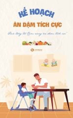 Cẩm nang ăn dặm tích cực - Tập 1 (Tặng kèm Kế hoạch Ăn dặm tích cực)