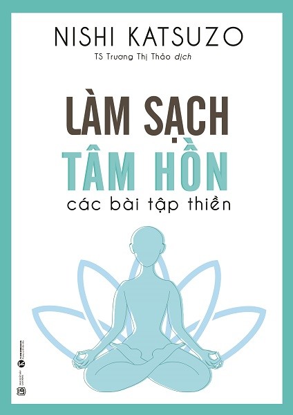 Làm sạch tâm hồn - Các bài thiền tập