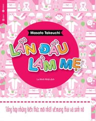 Lần đầu làm bố - Lần đầu làm mẹ