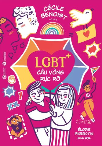 LGBT+: Cầu vồng rực rỡ