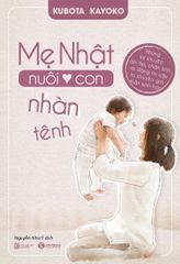 Mẹ Nhật nuôi con nhàn tênh