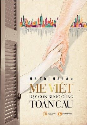 Me Viet day con buoc cung toan cau - Vietnamese Mother: Educate her child to walk abreast with the world
