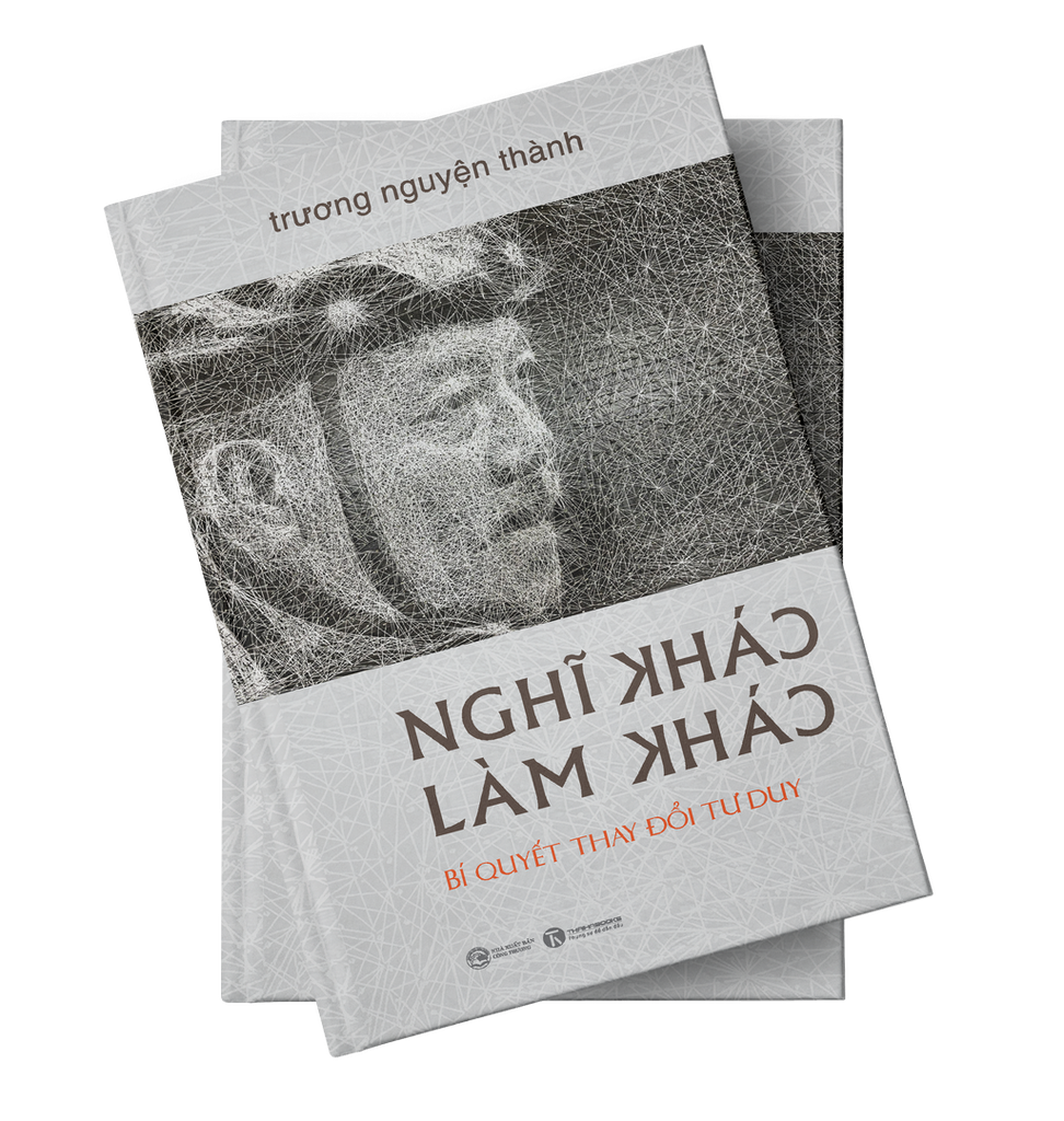 Nghĩ khác - Làm khác (Bìa cứng)