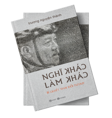 Nghĩ khác - Làm khác (Bìa cứng)