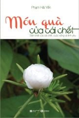 Món quà của cái chết: Bản chất của cái chết, cuộc sống và tình yêu