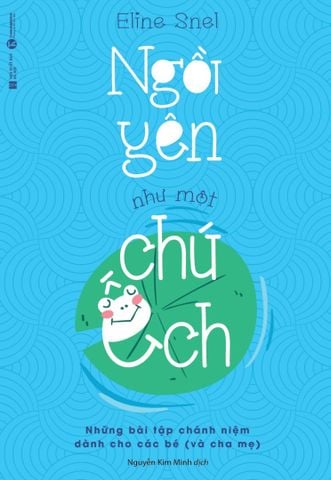 Ngồi yên như một chú ếch - Hít thở để vượt qua