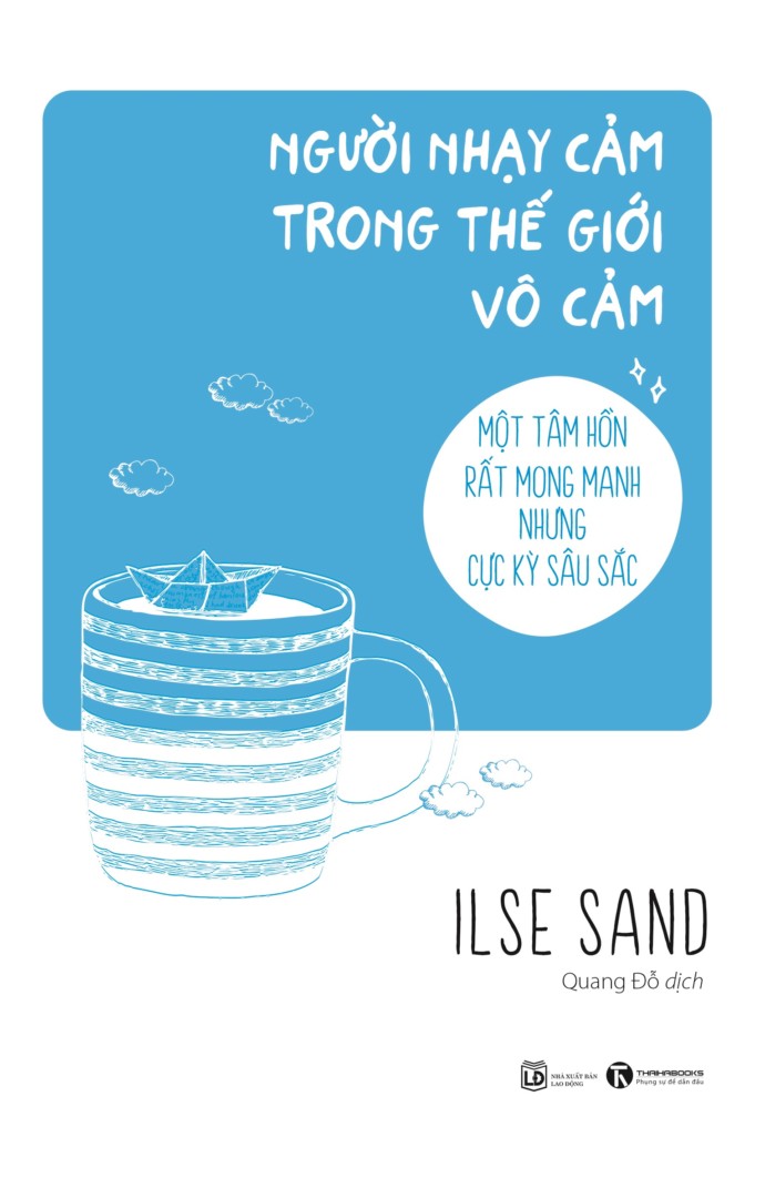 Người nhạy cảm trong thế giới vô cảm