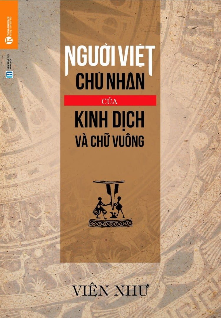 Người Việt - Chủ nhân của kinh dịch và chữ vuông