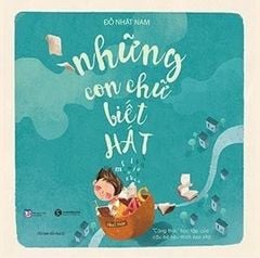 Những con chữ biết hát