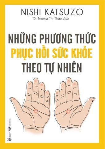 Những phương thức phục hồi sức khỏe theo tự nhiên (TB 2024)