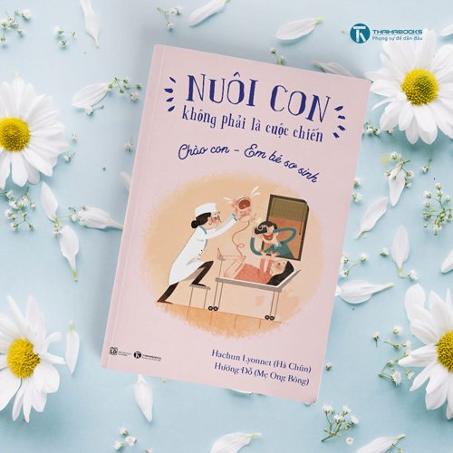Nuoi con khong phai la cuoc chien - Parenting is not a struggle series