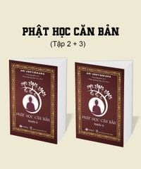 Phật học căn bản (Tập 2+ 3)