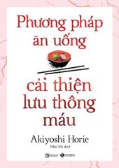 Phương pháp ăn uống cải thiện lưu thông máu