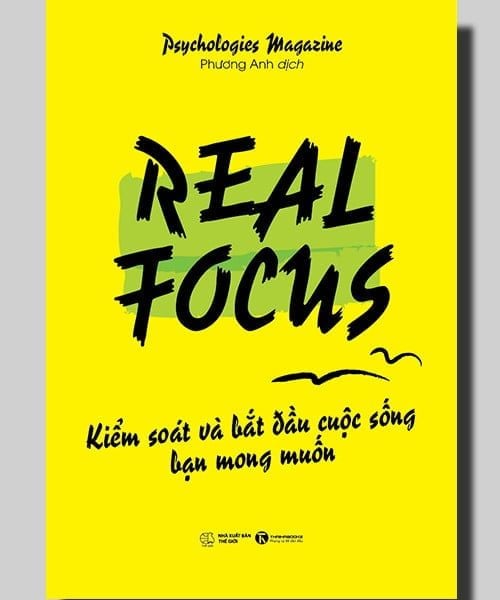 Real Focus: Kiểm soát và bắt đầu cuộc sống bạn mong muốn