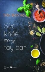 Suc khoe trong tay ban - Your healthy in your hand: 2 titles