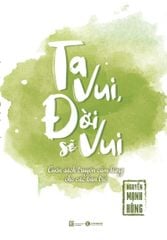 Ta vui đời sẽ vui [Tặng sách nói]