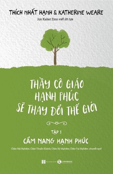 Thầy cô giáo hạnh phúc sẽ thay đổi thế giới - Tập 1: Cẩm nang hạnh phúc