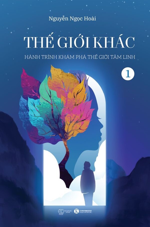 Thế giới khác 1: Hành trình khám phá thế giới tâm linh