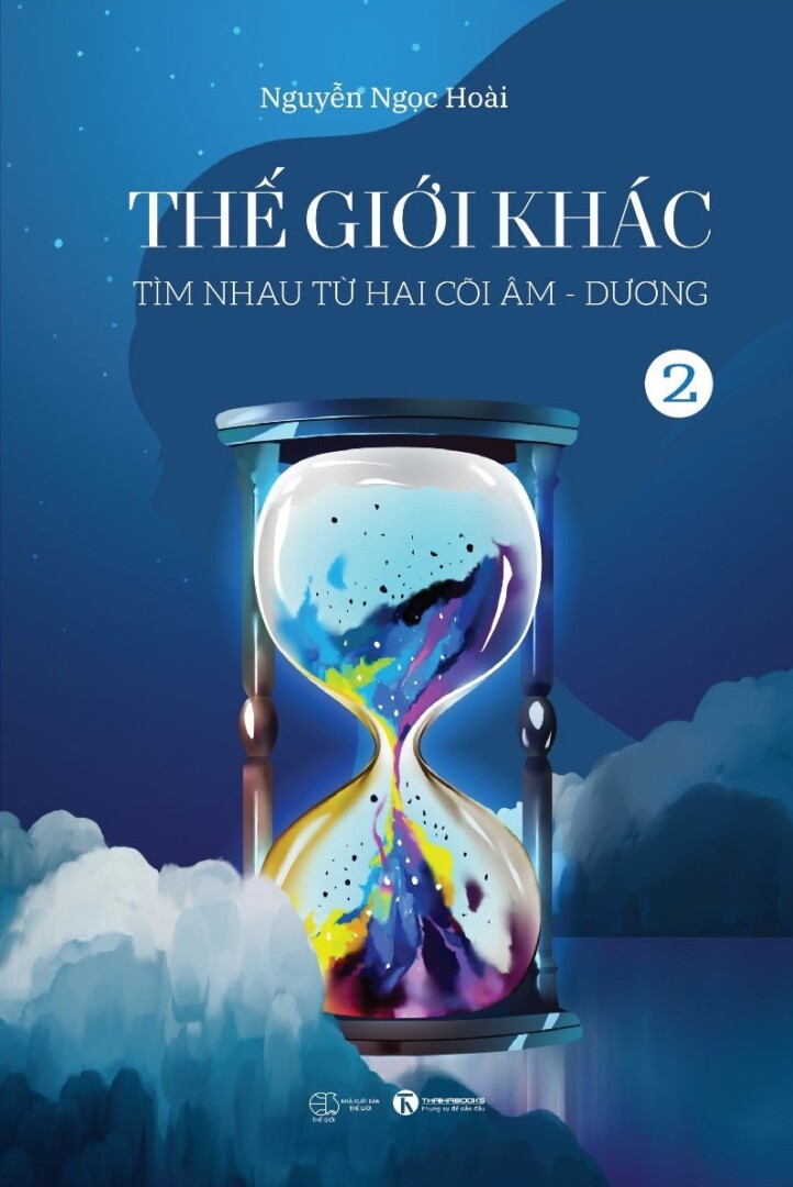 Thế giới khác 2: Tìm nhau từ hai cõi âm - dương