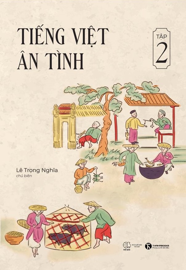 Tiếng Việt ân tình - Tập 2