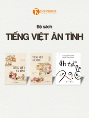 Bộ sách Tiếng Việt ân tình