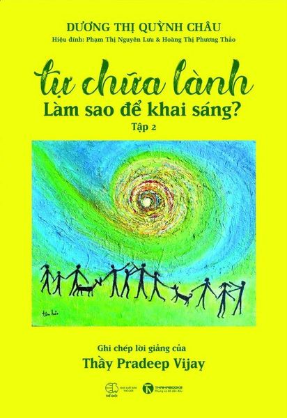 Tự chữa lành – Làm sao để khai sáng? (Tập 2)