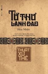 Tứ thư lãnh đạo: Thuật xử thế (TB 2025)