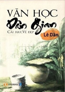 Văn học dân gian - cái hay, vẻ đẹp