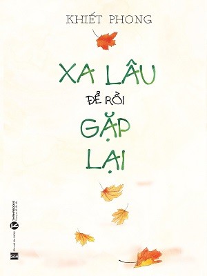 Xa lâu để rồi gặp lại