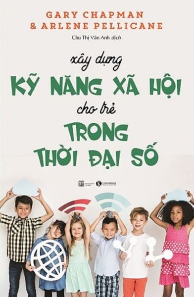 Xây dựng kỹ năng xã hội cho trẻ trong thời đại số