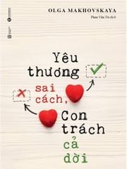 Yêu thương sai cách, con trách cả đời