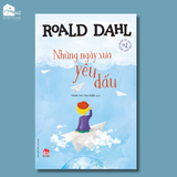  Sách - Những ngày xưa yêu dấu - Roald Dahl - Kim Đồng 