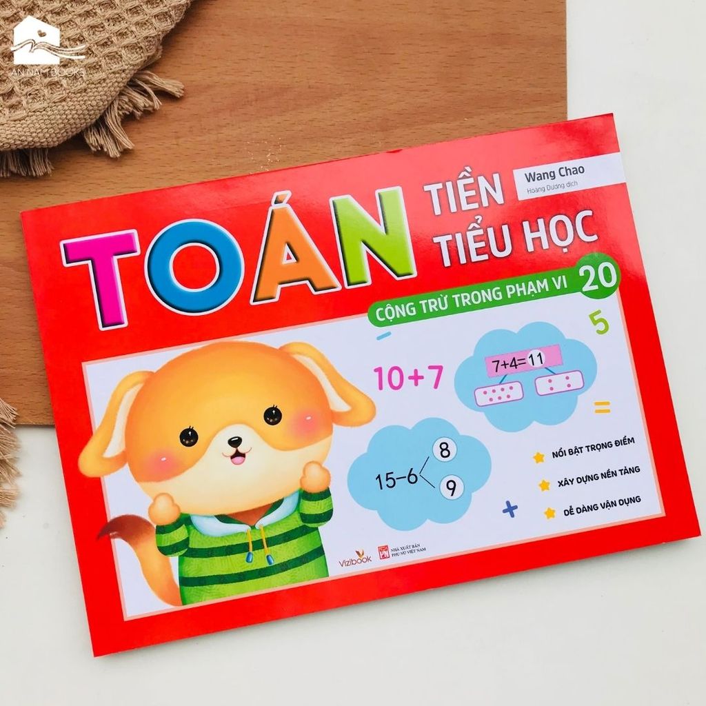  Sách cho bé - Toán Tiền Tiểu Học - Cộng Trừ Trong Phạm Vi 10, 20 - Tác giả Wang Chao - Dành cho bé 4-6 tuổi 