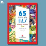  Sách bìa cứng bản đặc biệt - 65 Truyện Ngắn Hay Dành Cho Thiếu Nhi (Kỉ Niệm 65 Năm NXB Kim Đồng) 