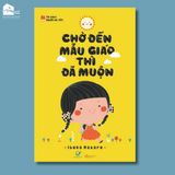  Sách - Chờ đến mẫu giáo thì đã muộn (Tái bản) 