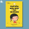 Sách - Chờ đến mẫu giáo thì đã muộn (Tái bản)