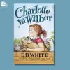 Sách - Charlotte Và Wilbur (Tái bản)