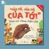 Sách song ngữ cho bé 0-6 tuổi - "Của tớ, của tớ, của tớ!” Nhím nói chẳng chần chờ