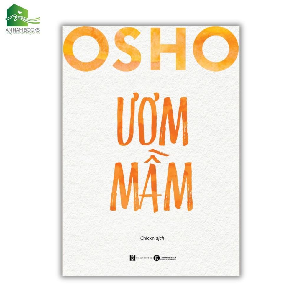  Sách - Osho Ươm mầm (Tái bản) 