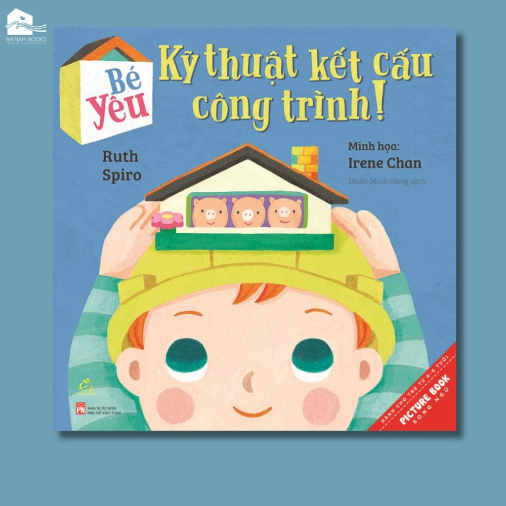  Sách song ngữ cho bé 0-6 tuổi - Bé Yêu Kỹ Thuật Kết Cấu Công Trình 