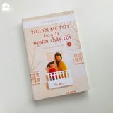  Sách - Người mẹ tốt hơn là người thầy tốt (Tái bản) - Bản lẻ 