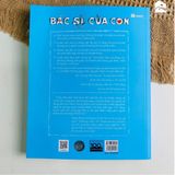  Sách - Bác Sĩ Của Con - Tái bản 