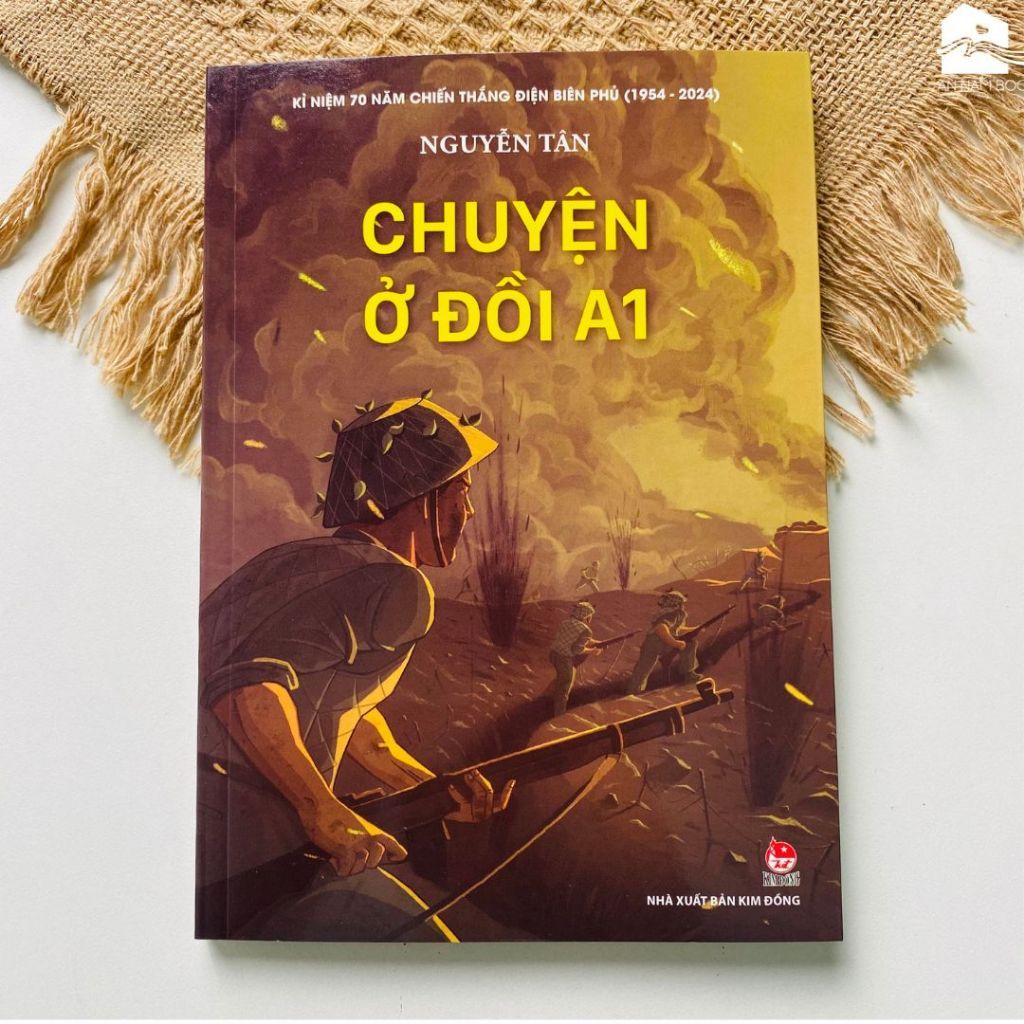  Sách - Chuyện ở đồi A1 - Kỉ niệm 70 năm chiến thắng Điện Biên Phủ 
